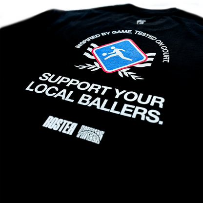 Roster X ST 'Support your local Ballers' Tee