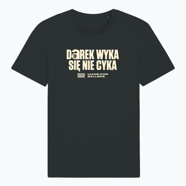 Darek WYKA się nie CYKA Tees
